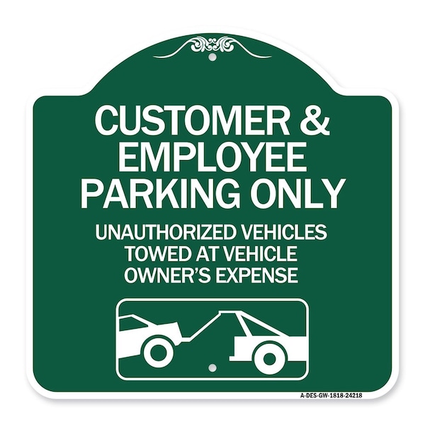 Customer and Employee Parking Only Unauthorized Vehicles Towed at Owner Expense, A-DES-GW-1818-24218